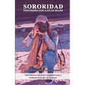 Sororidad: Periodismo con ojos de MUJER