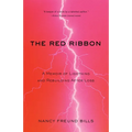 The Red Ribbon: A Memoir of Lightning and Rebuilding After Loss