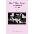 King William County in the Civil War, Along Mangohick Byways