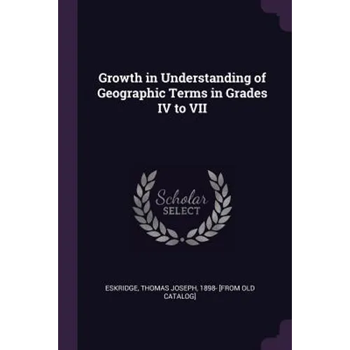 Growth in Understanding of Geographic Terms in Grades IV to VII