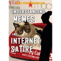 Understanding Memes and Internet Satire