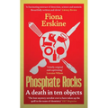 Phosphate Rocks: A Death in Ten Objects