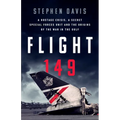 Flight 149: A Hostage Crisis, a Secret Special Forces Unit, and the Origins of the Gulf War