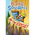 Bird & Squirrel on the Edge