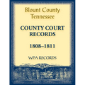 Blount County, Tennessee, County Court Records 1808-1811