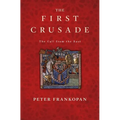 The First Crusade: The Call from the East
