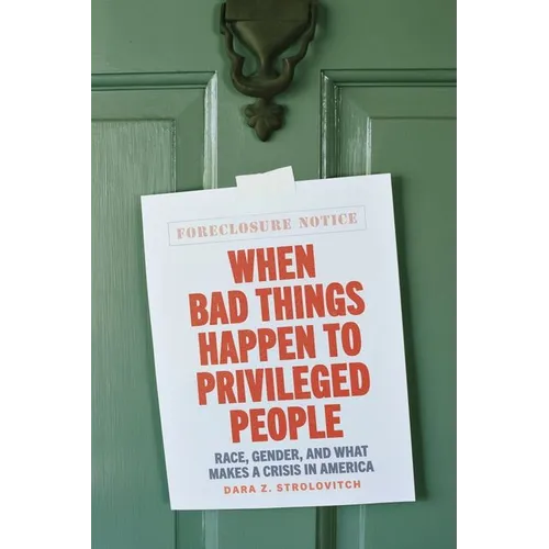 When Bad Things Happen to Privileged People: Race, Gender, and What Makes a Crisis in America