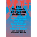 The Channels of Student Activism: How the Left and Right Are Winning (and Losing) in Campus Politics Today