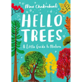 Little Guides to Nature: Hello Trees: A Little Guide to Nature