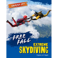 Free Fall: Extreme Skydiving