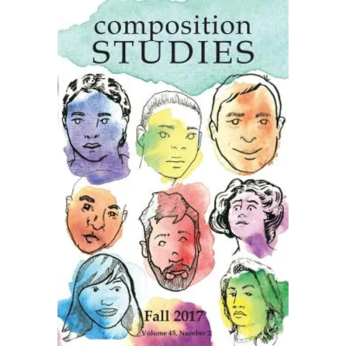 Composition Studies 45.2 (Fall 2017)