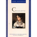 Jane Austen's Charlotte: Her Fragment of a Last Novel, Completed by Julia Barrett