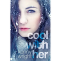 Cool With Her