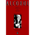 Alcohol: How to Give It Up and Be Glad You Did