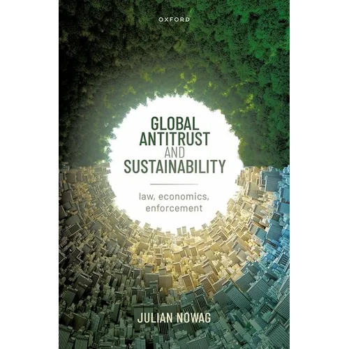 Global Antitrust and Sustainability: Law, Economics, Enforcement