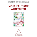 Voir l'autisme autrement