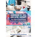 Handbook of Cell and Gene Therapy: From Proof-of-Concept through Manufacturing to Commercialization