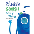 Bluish Gooish Scary Thing