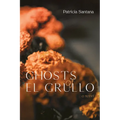 Ghosts of El Grullo