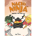 Nacho Ninja - Protector of the Nacho Way: kids ninja books / kids ninja books set