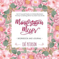 Manifestation Mirror Workbook + Journal: Do-It-Yourself Guide to Full Manifestation - the Key to Getting What You Want Out of Life