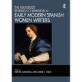 The Routledge Research Companion to Early Modern Spanish Women Writers