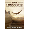 The Trousers Parables for the 21st Century: Wisdom Stories, Inspirational Stories