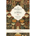 The Prince and the Zombie: Tibetan Tales of Karma