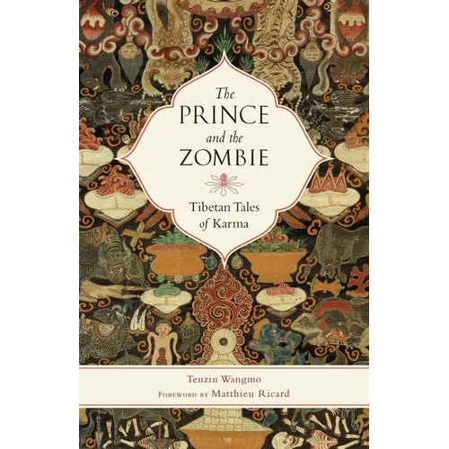 The Prince and the Zombie: Tibetan Tales of Karma