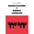 Supersticiones Y Buenos Consejos
