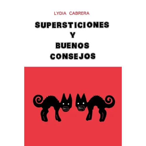 Supersticiones Y Buenos Consejos