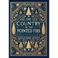 The Country of the Pointed Firs (Collector's Edition) (Laminated Hardback with Jacket)