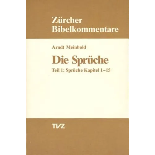 Die Spruche: Teil 1: Spruche Kapitel 1-15