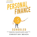 Personal Finance: Schooled - The Mandatory Class About Money, Investing, Budgeting, Saving & Passive Income (2nd Edition)