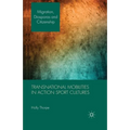 Transnational Mobilities in Action Sport Cultures