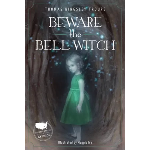 Beware the Bell Witch: A Tennessee Story