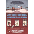 Wayside School Beneath the Cloud of Doom