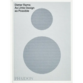 Dieter Rams: As Little Design as Possible