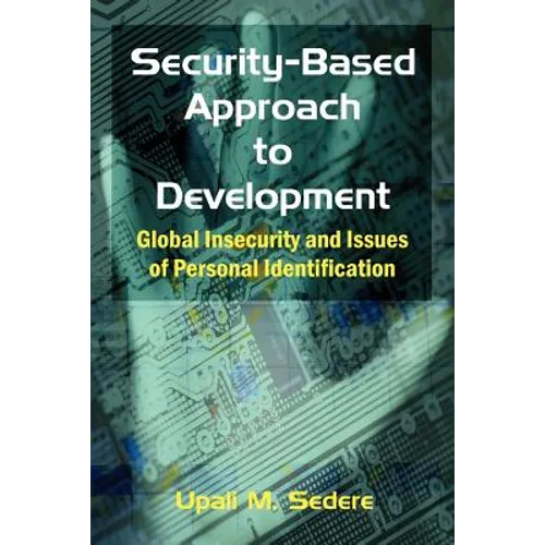 Security-Based Approach to Development: Global Insecurity and Issues of Personal Identification
