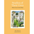Studios of Their Own: Where Great Artists Work