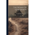 The Works Of Lord Byron: Complete In Five Volumes; Volume 1