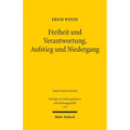 Freiheit Und Verantwortung, Aufstieg Und Niedergang