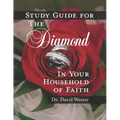 Study Guide for the Diamond in Your Household of Faith
