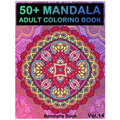 50+ Mandala: Adult Coloring Book 50 Mandala Images Stress Management Coloring Book For Relaxation, Meditation, Happiness and Relief