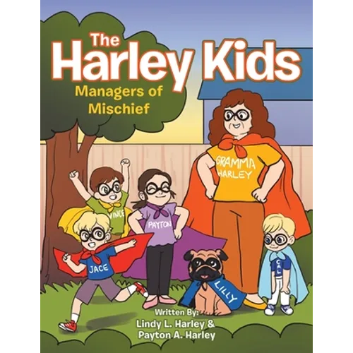 The Harley Kids: Managers of Mischief
