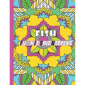 Fish: FUCK IT SHIT HAPPENS: A Swear Word Coloring Book for Adults:30 interesting Geometric Mandala patterns with Adult Curse