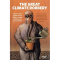 The Great Climate Robbery: How the Food System Drives Climate Change and What We Can Do about It