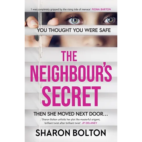 The Neighbour's Secret: The Perfect Autumn Thriller Novel to Curl Up with and Read Late Into the Night