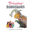 Princesses Versus Dinosaurs