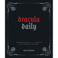 Dracula Daily: Reading Bram Stoker's Dracula in Real Time with Commentary by the Internet